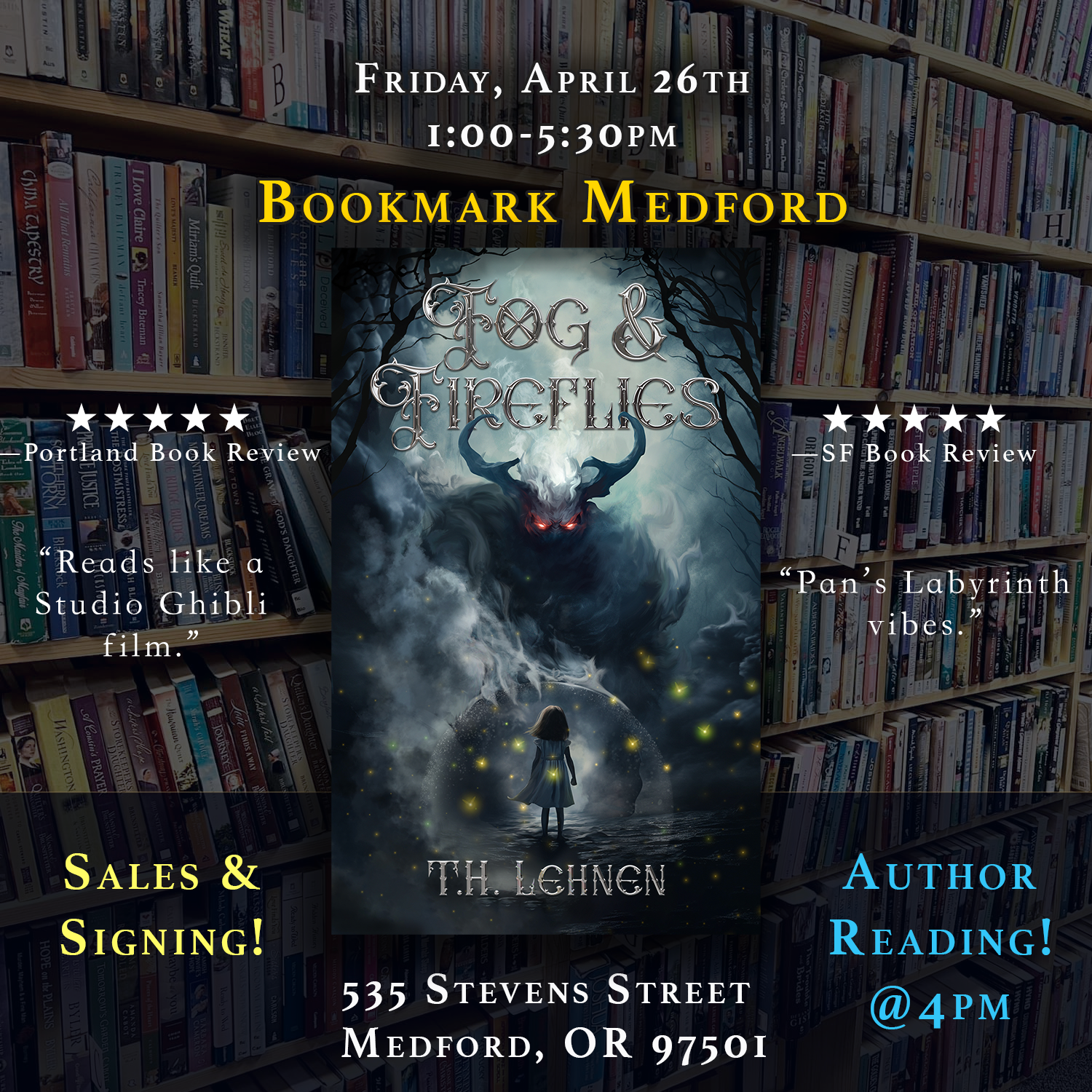 Fog & Fireflies event at Bookmark Medford Friday April 26th, from 1-5:30pm, reading at 4pm