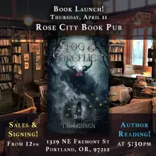 Fog & Fireflies has released today! Join me at Rose City Book Pub if you are local in Portland, or find a copy anywhere books are sold online!